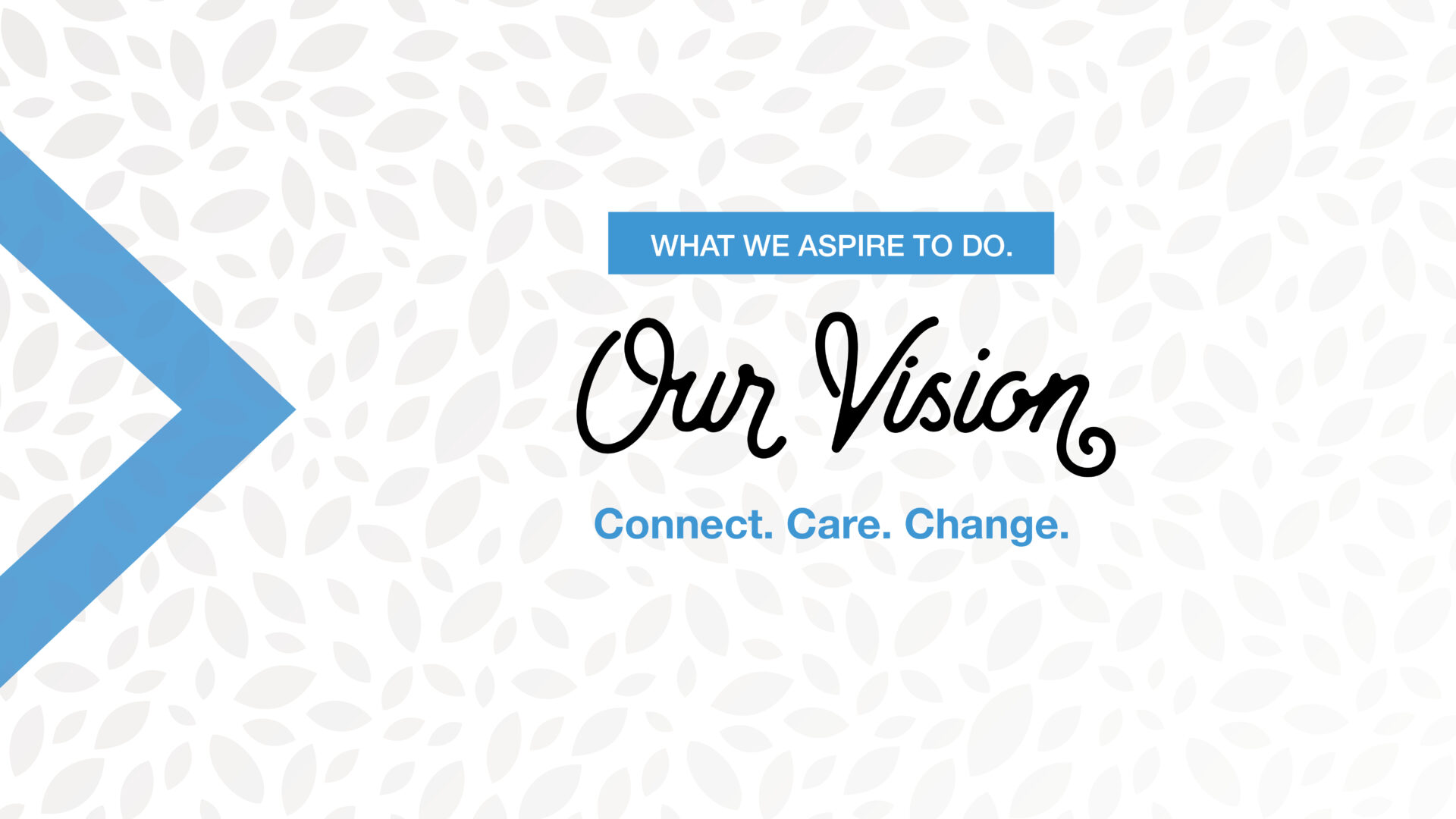 Seasons Vision: Connect, Care, Change