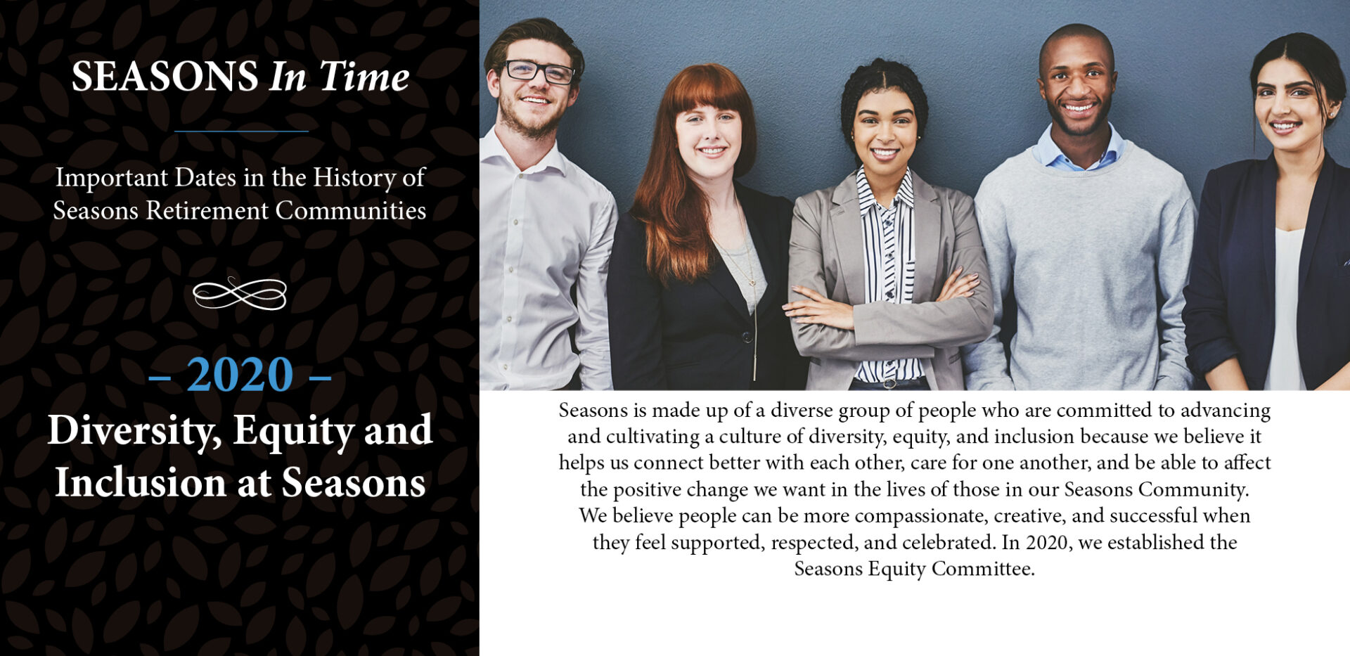 Seasons in time - In 2020, Seasons creates Diversity, Equity, and Inclusion (DEI) committee