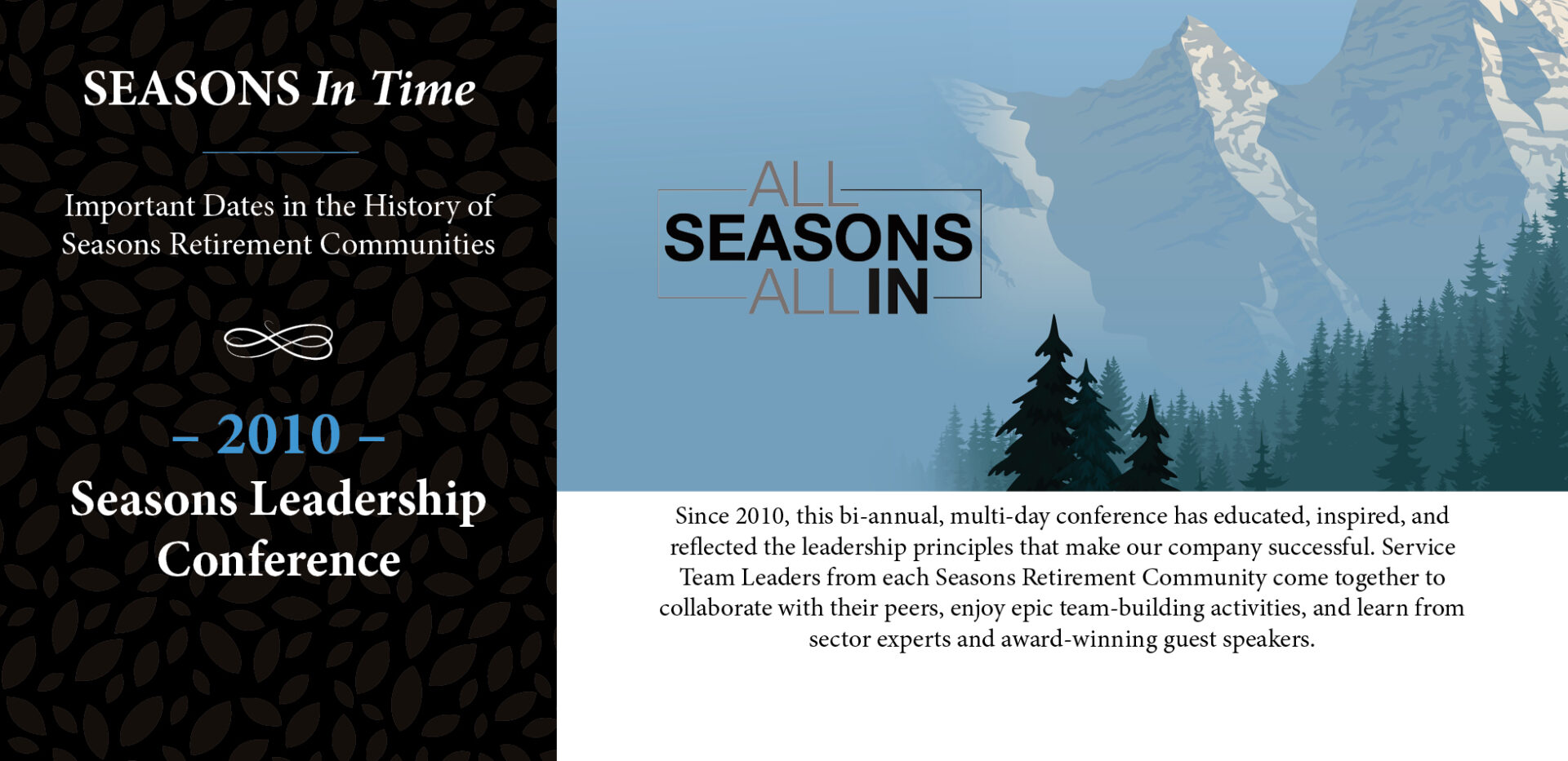 Seasons in time - in 2010 Seasons Retirement launches bi-annual multi-day conference to discuss successful leadership principals with team building activities.